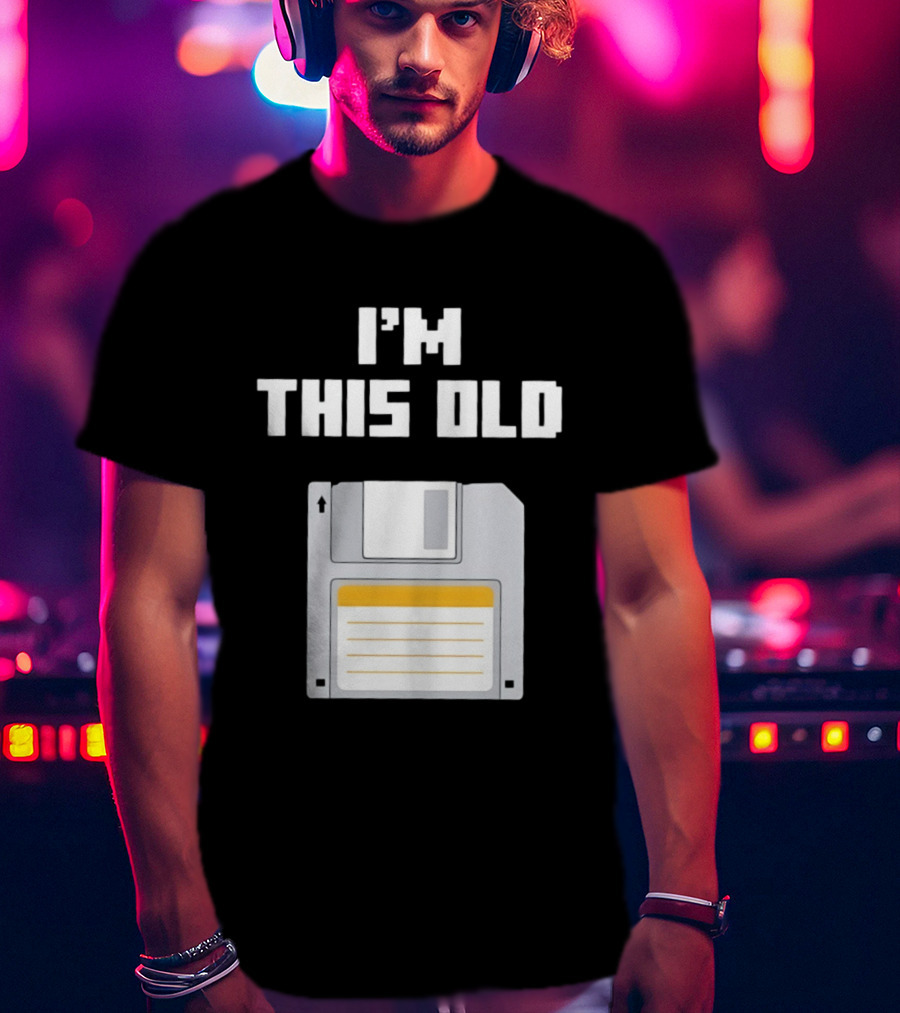 I'm This Old Floppy Disk T-Shirt