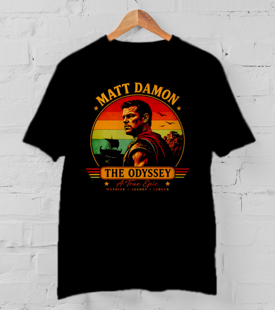 Matt Damon The Odyssey Warrior Leader Legend A True Epic T-Shirt
