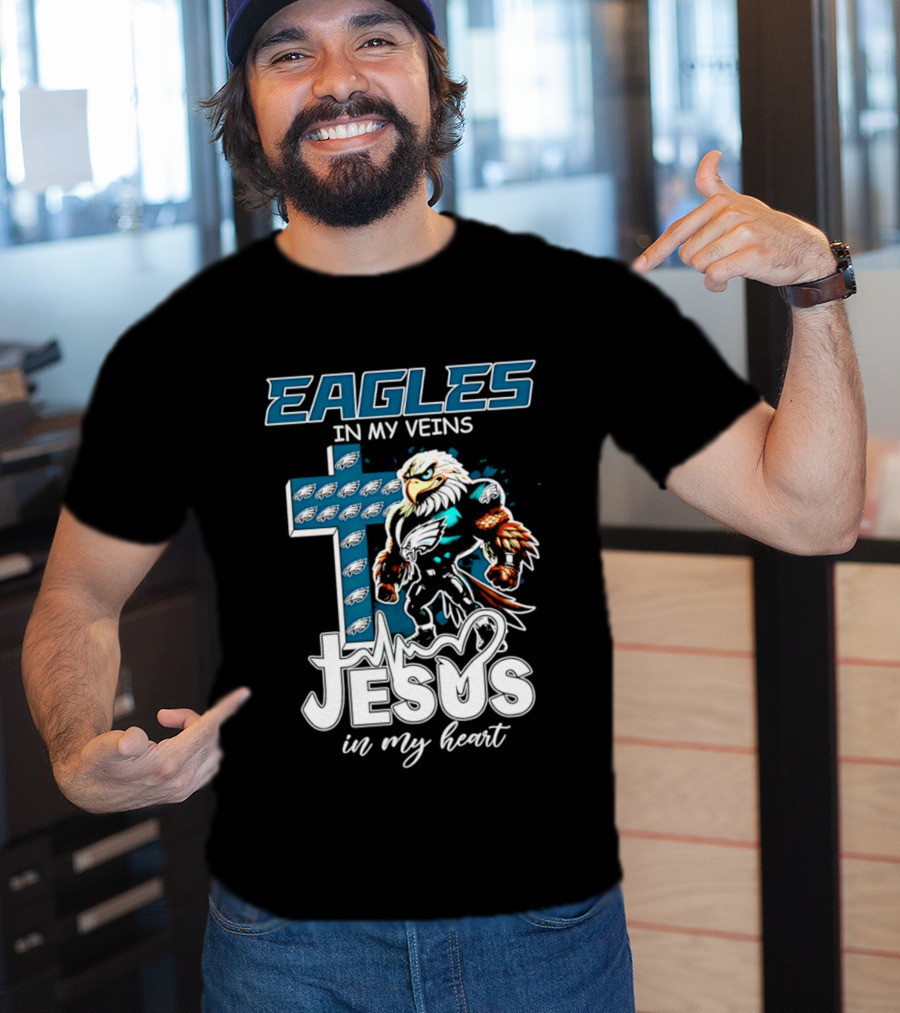 Eagles In My Veins Jesus In My Heart Philadelphia Eagles Cross And Eagle T-Shirt