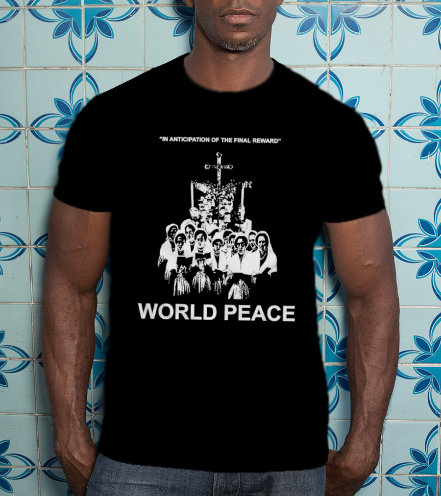 In Anticipation Of The Final Reward World Peace Unity Symbol Clergy Group T-Shirt