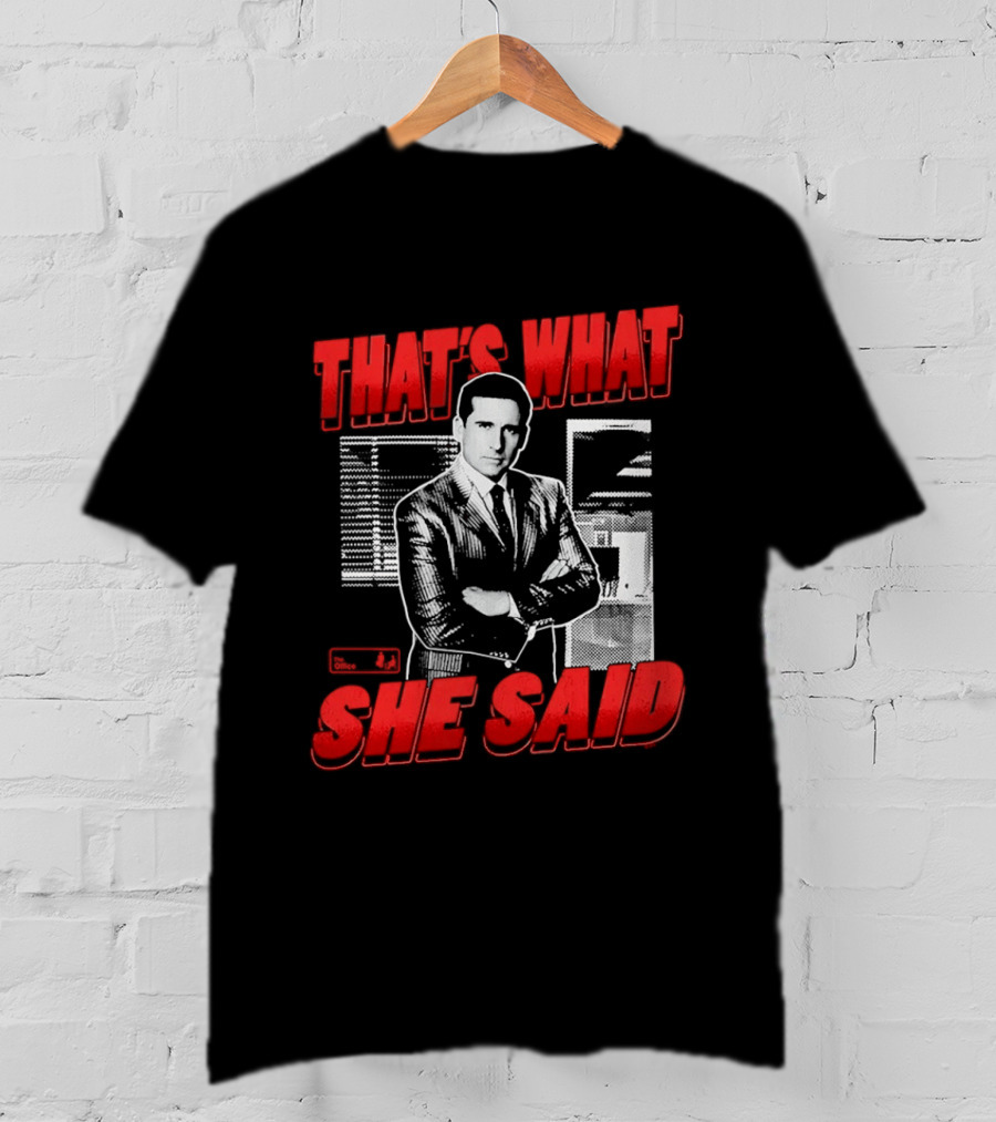 Michael Scott That's What She Said The Office Comedy T-Shirt