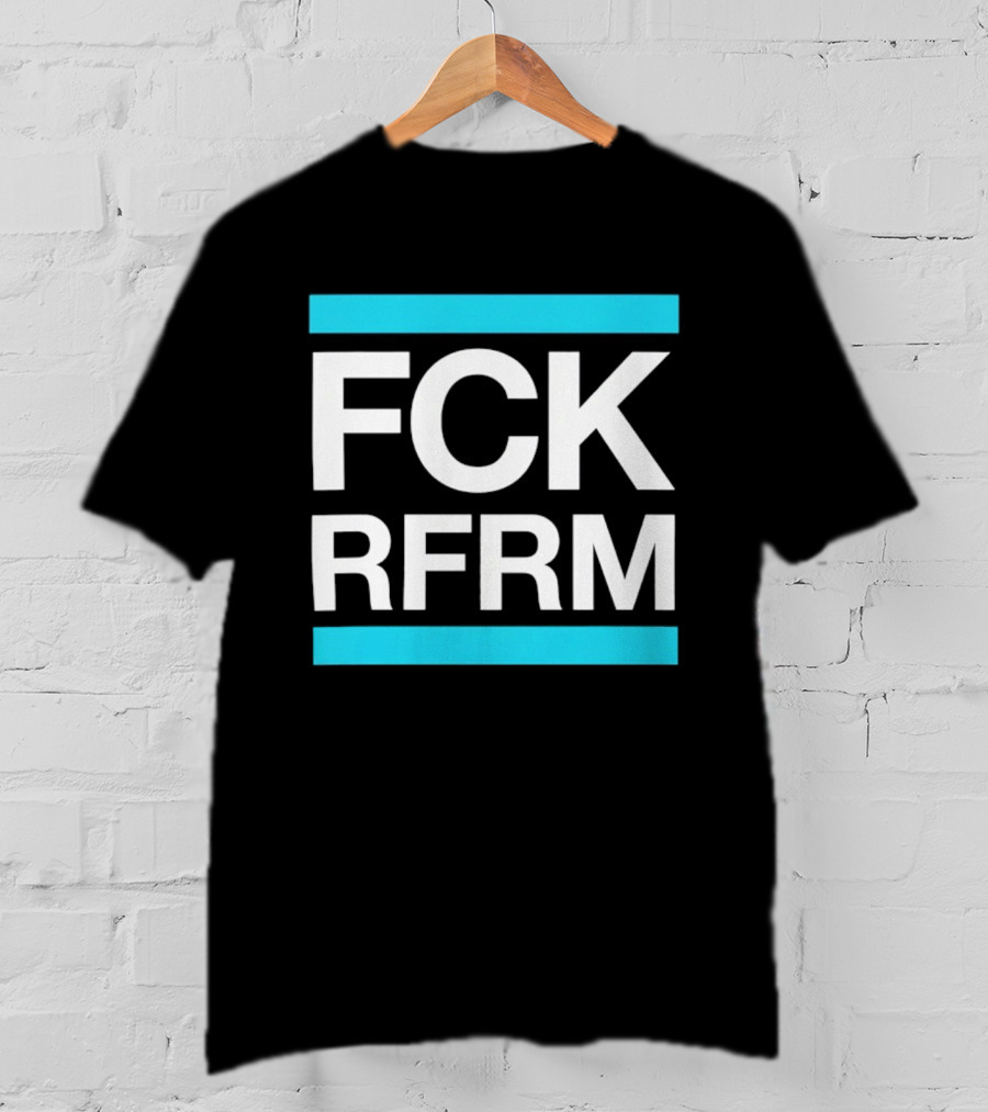 Fck Rfrm Protest White On Black T-Shirt