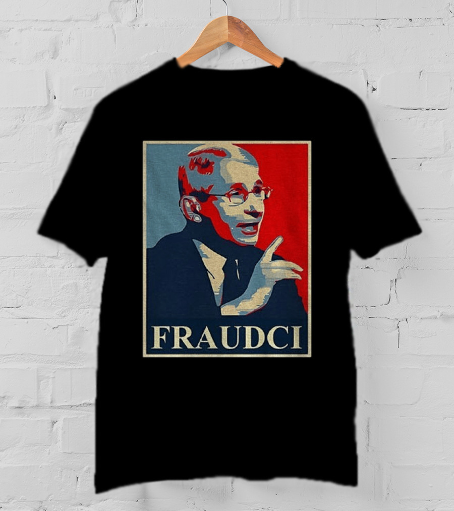 FRAUDCI Fauci T-Shirt