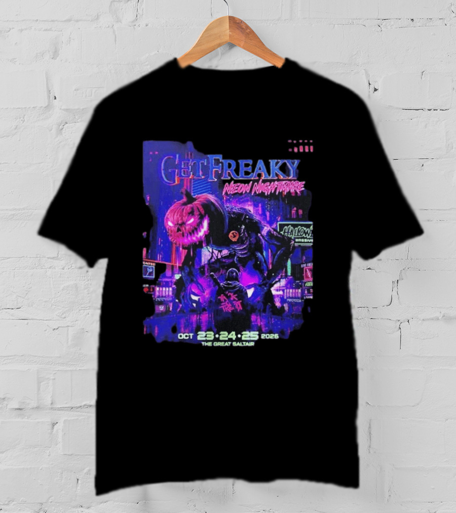 Get Freaky Neon Nightmare Halloween Music Festival Great Saltair October 23 25 2026 T-Shirt