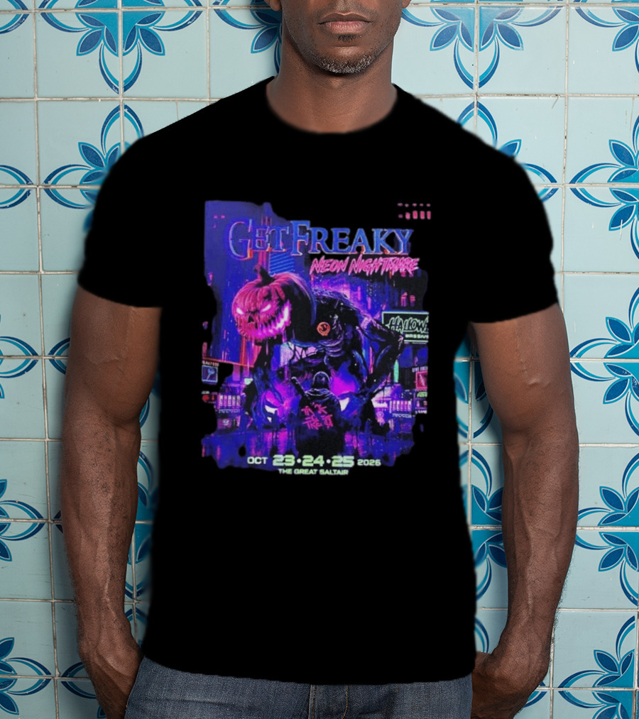 Get Freaky Neon Nightmare Halloween Music Festival Great Saltair October 23 25 2026 T-Shirt