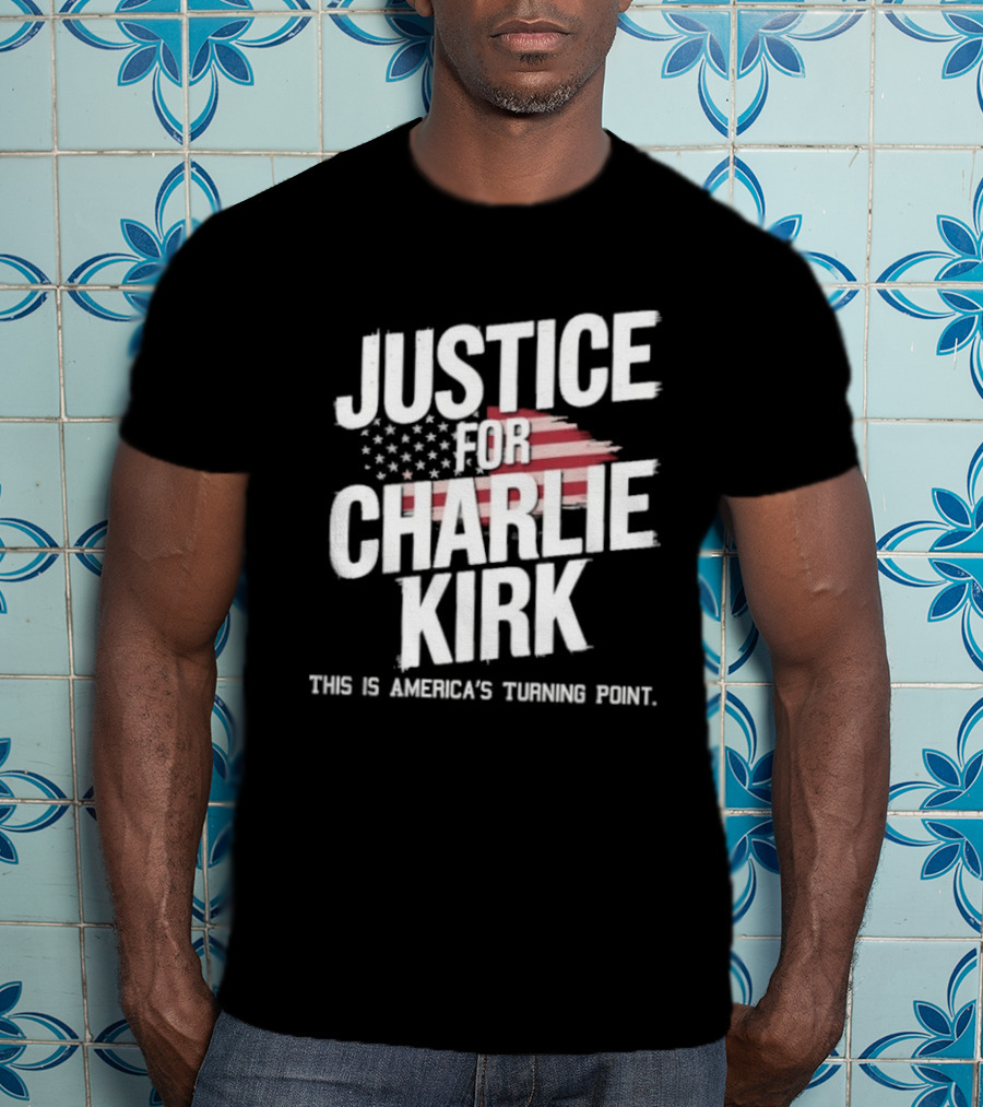 Justice For Charlie Kirk America's Turning Point With Stars And Stripes T-Shirt