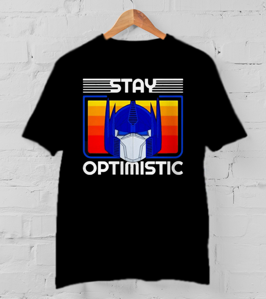 Optimus Prime Transformers Stay Optimistic T-Shirt