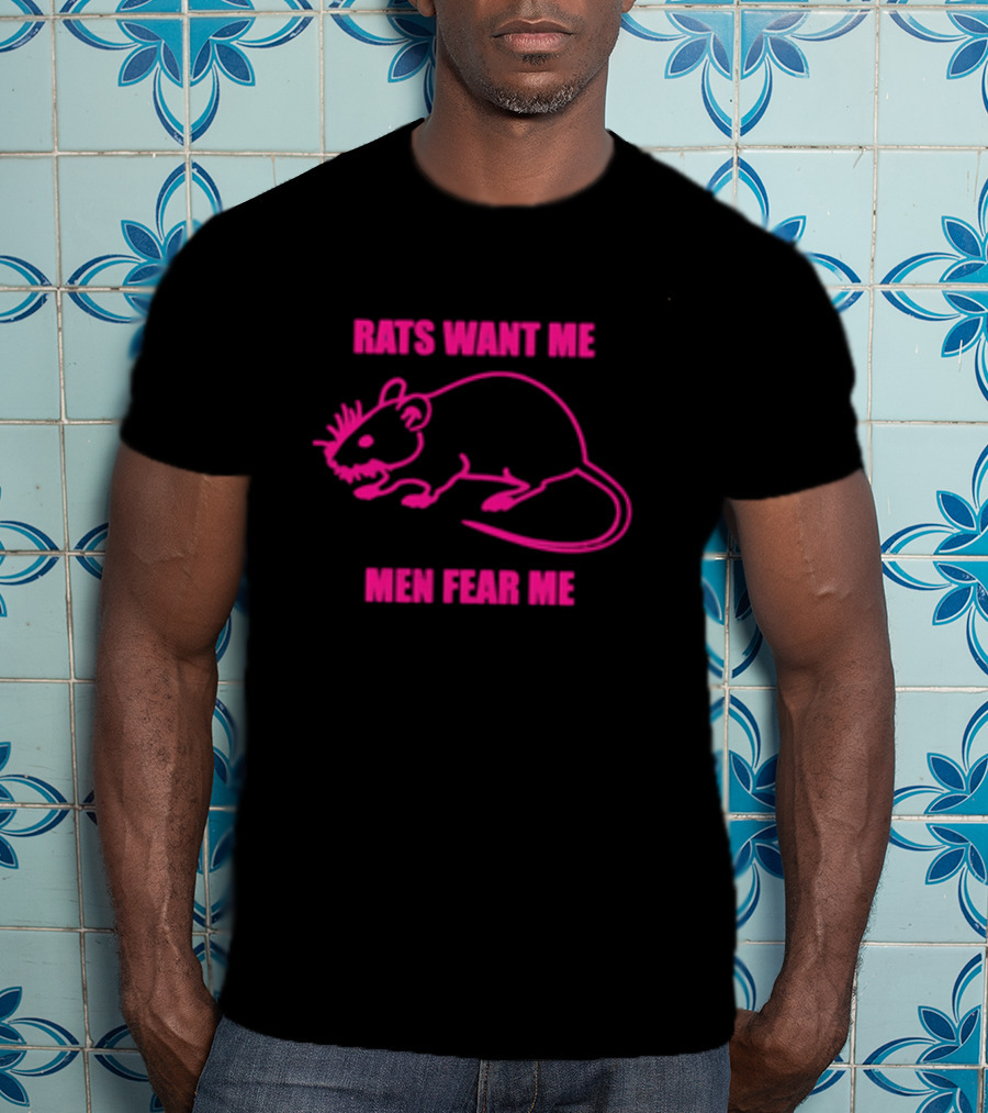 Rats Want Me Men Fear Me Pink Outline Rat Joke T-Shirt