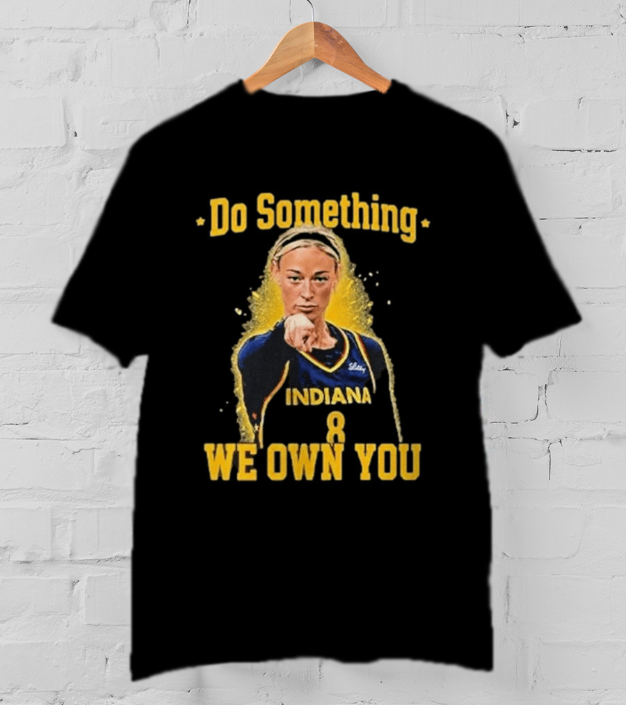 Do Something Indiana We Own You T-Shirt