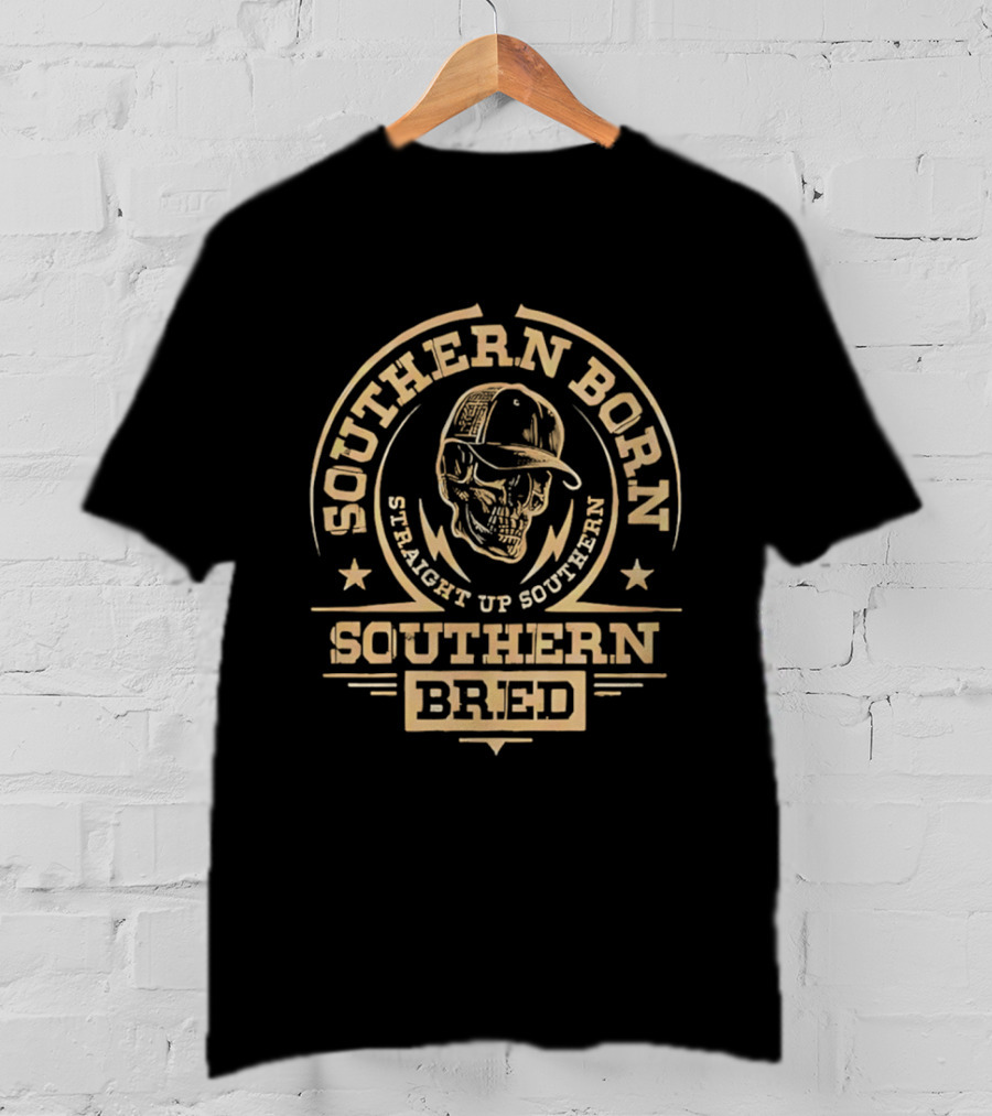 Southern Born Straight Up Southern Bred Skull Cap T-Shirt