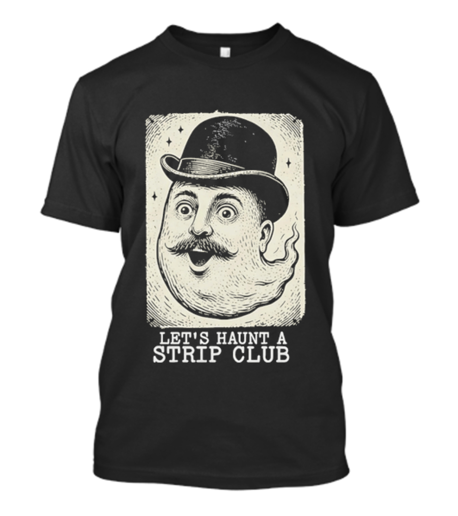 Whimsical Victorian Spirit Face Let's Haunt A Strip Club T-Shirt