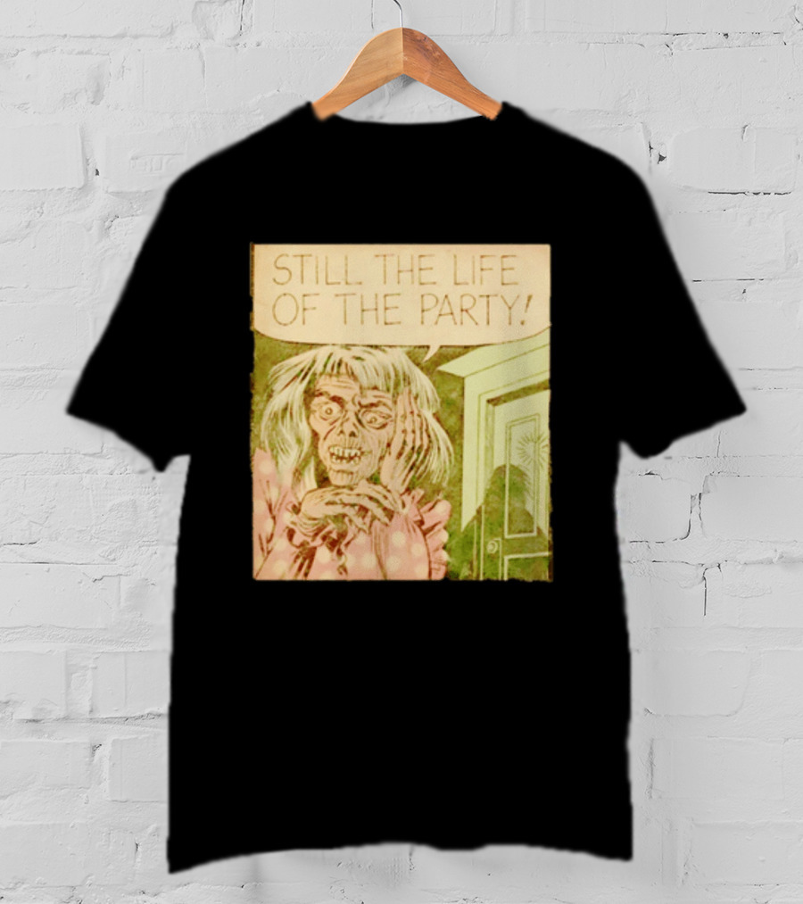 Still The Life Of The Party Horror Comic Vintage Zombie Scene T-Shirt
