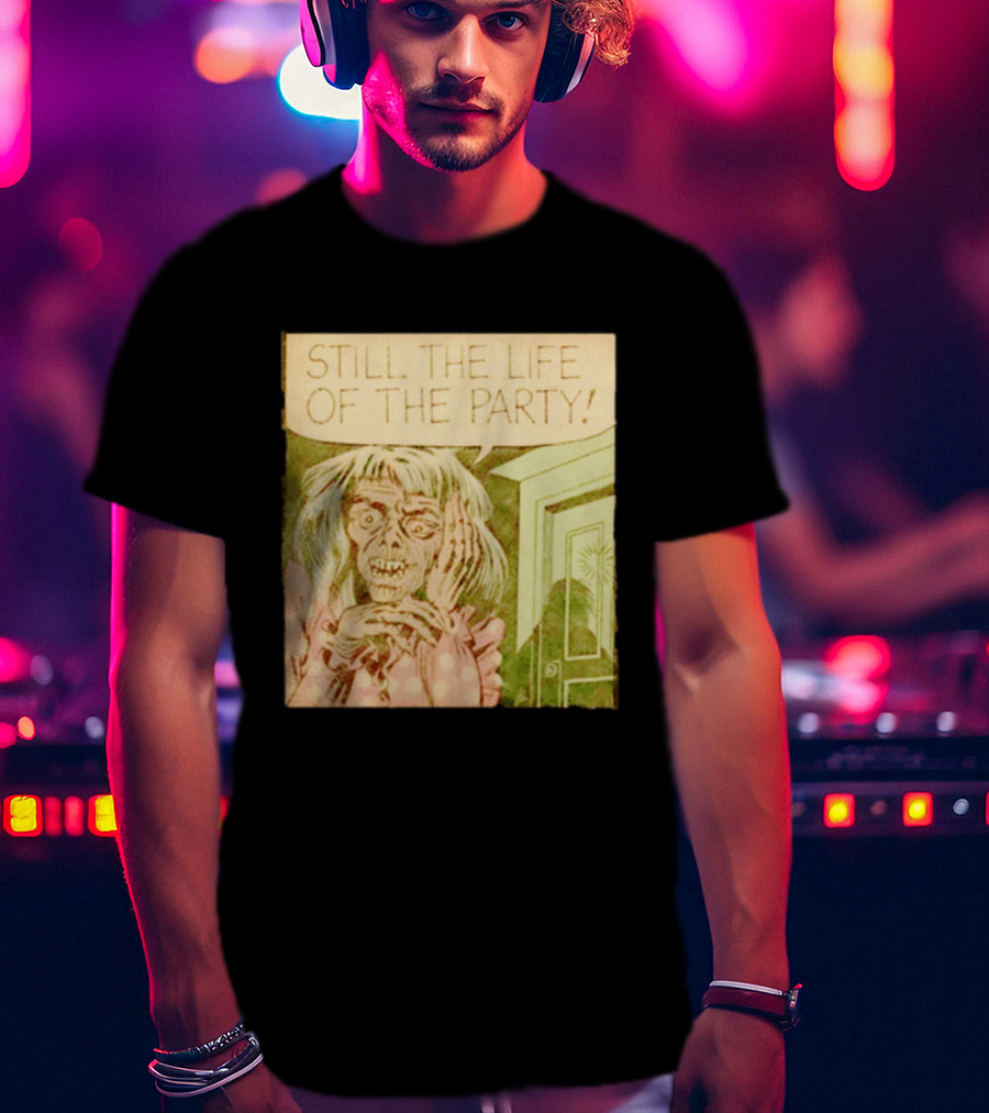 Still The Life Of The Party Horror Comic Vintage Zombie Scene T-Shirt