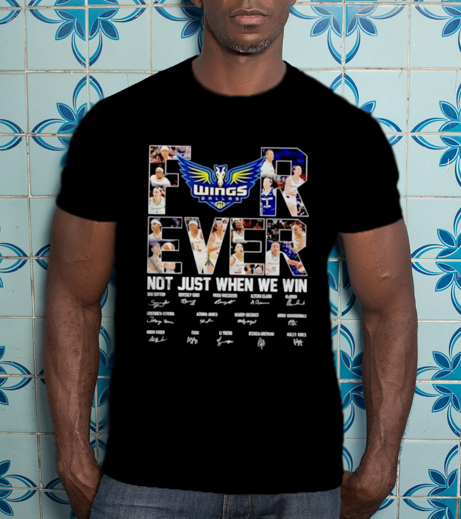 Sug Sutton Odyssey Sims Paige Bueckers Dallas Wings Forever Not Just When We Win T-Shirt