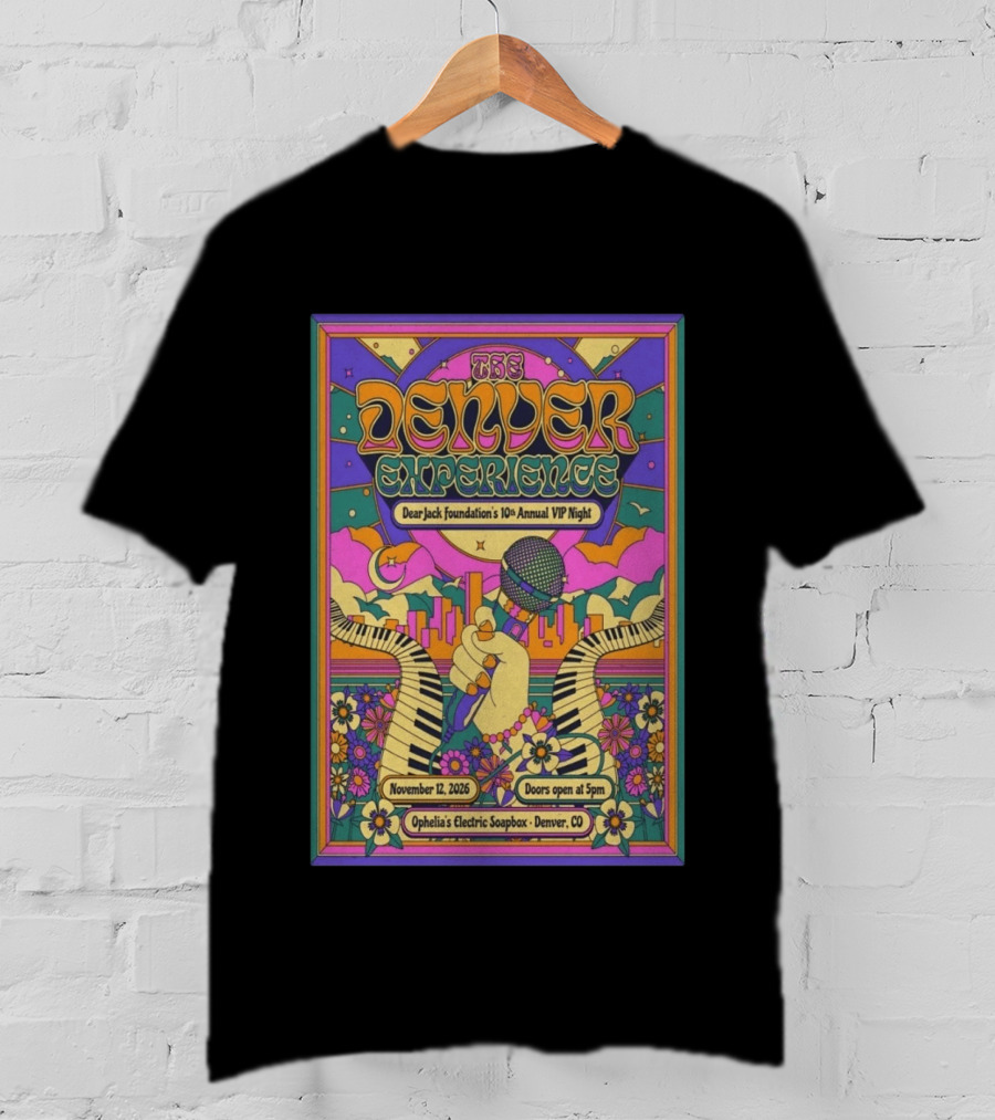 The Denver Experience Dear Jack Foundation's 10th Annual VIP Night November 12 2026 Ophelia's Electric Soapbox Denver CO Psychedelic Art Fest T-Shirt