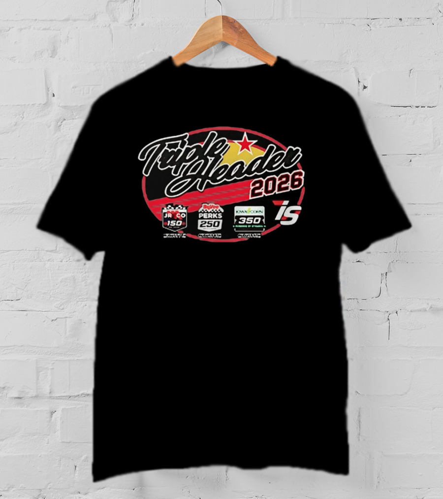 Triple Header 2026 Iowa Corn 350 Hy Vee Perks 250 JR Co 150 Racing Event Series T-Shirt