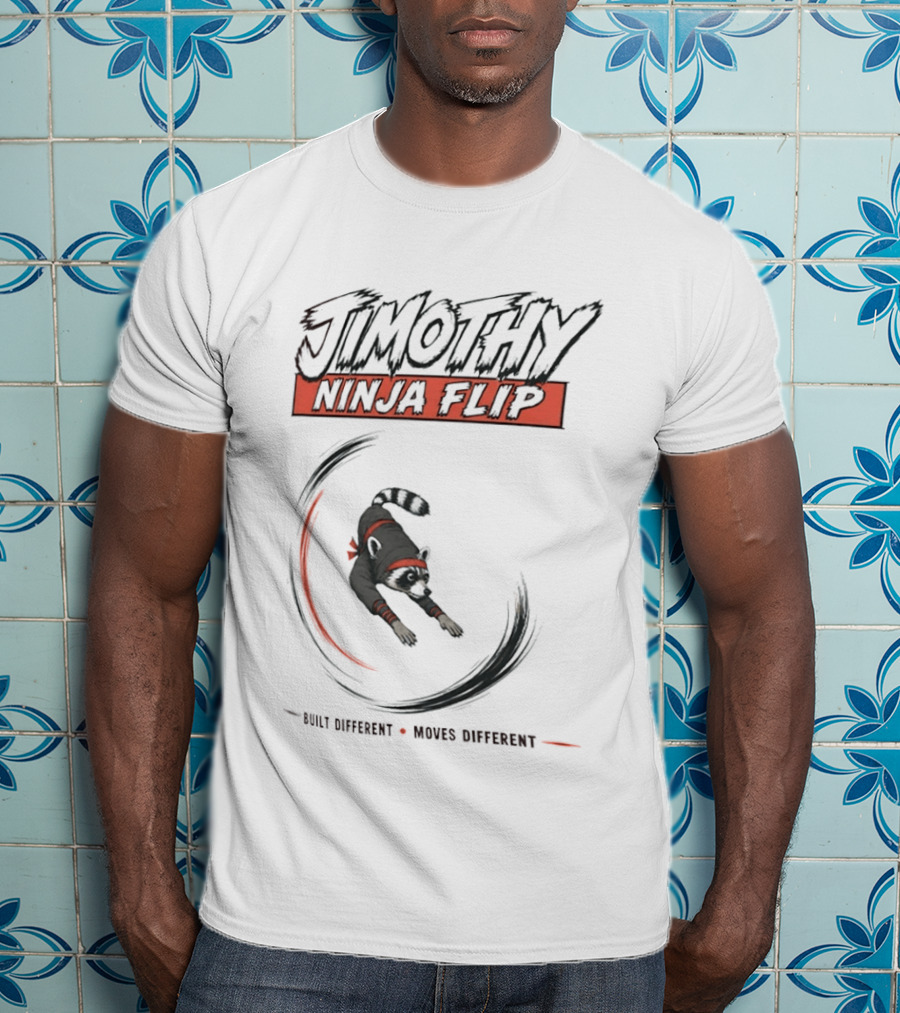 Jimothy Ninja Flip Raccoon Meme Built Different Moves Different T-Shirt