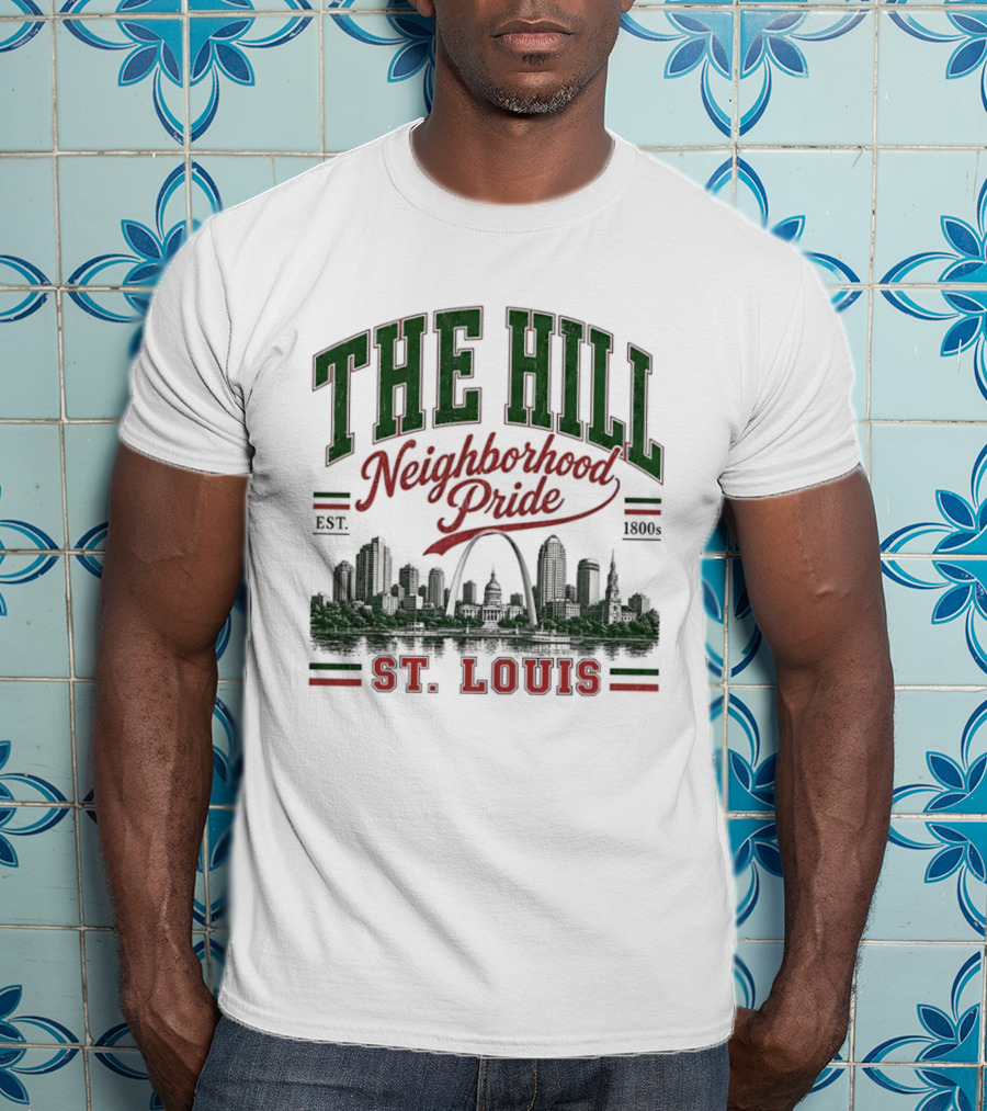 The Hill Neighborhood Pride Est 1894 St. Louis Skyline Heritage T-Shirt