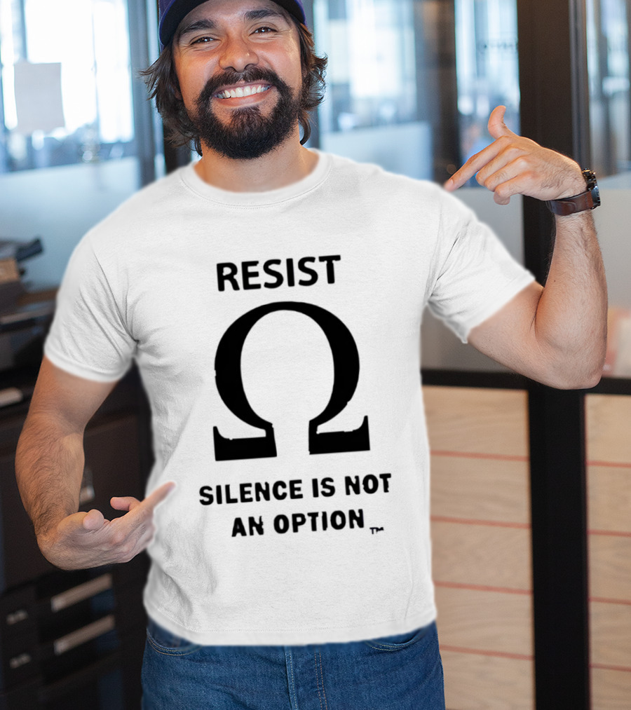 Resist Silence Is Not An Option Omega T-Shirt