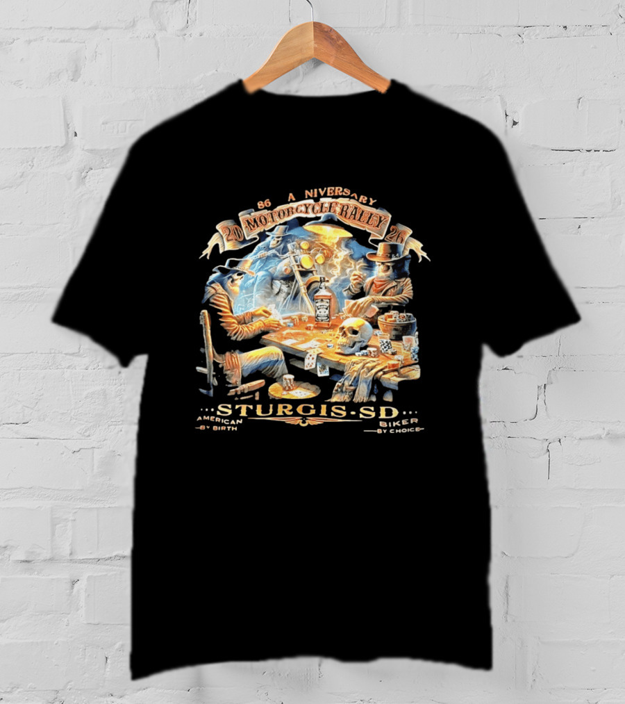 86th Anniversary Sturgis SD 2026 Motorcycle Rally American By Birth Biker By Choice T-Shirt