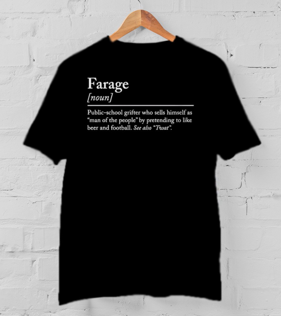 Farage Public School Grifter Man Of People Pretending Beer Football T-Shirt