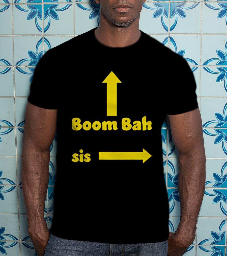 Boom Bah Sis Yellow Arrows Up And Side T-Shirt