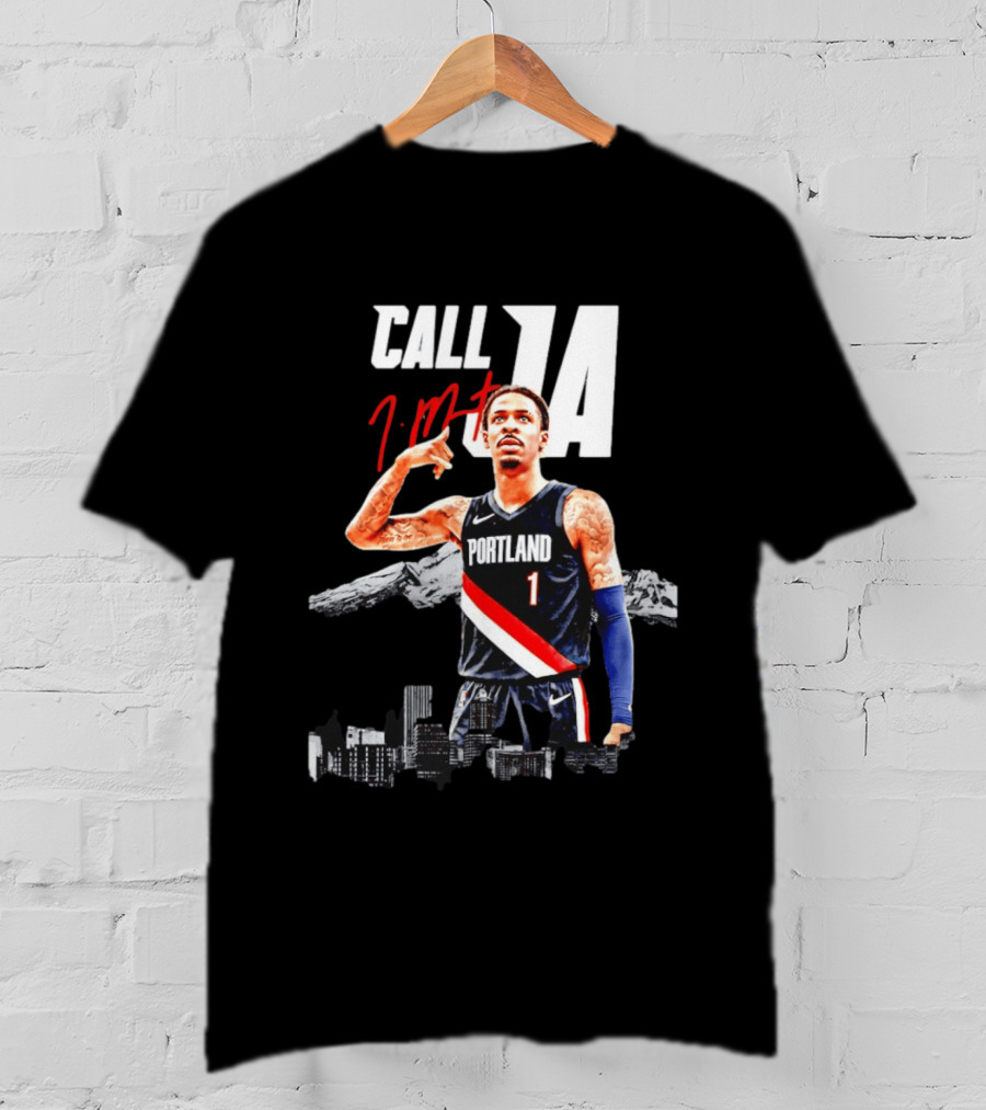 Portland Trail Blazers Ja Morant Call Ja T-Shirt