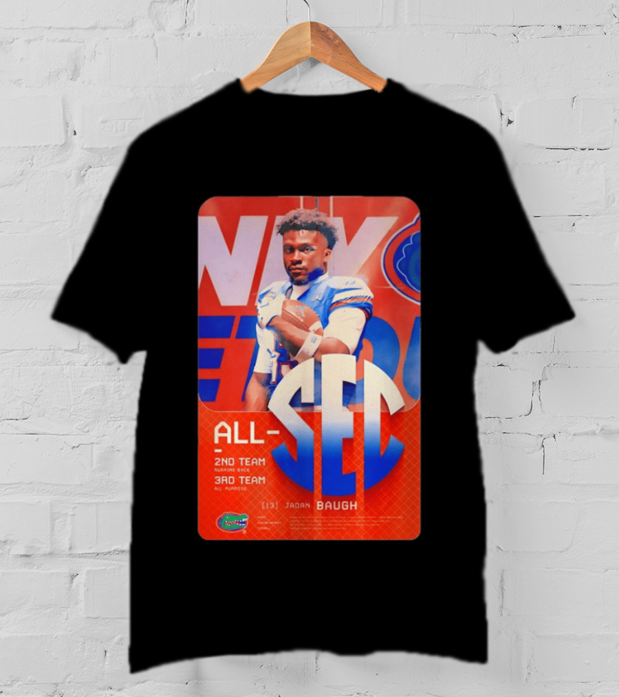 Jadan Baugh No 13 All SEC 2nd Team Running Back Florida Gators 3rd Team All Purpose T-Shirt