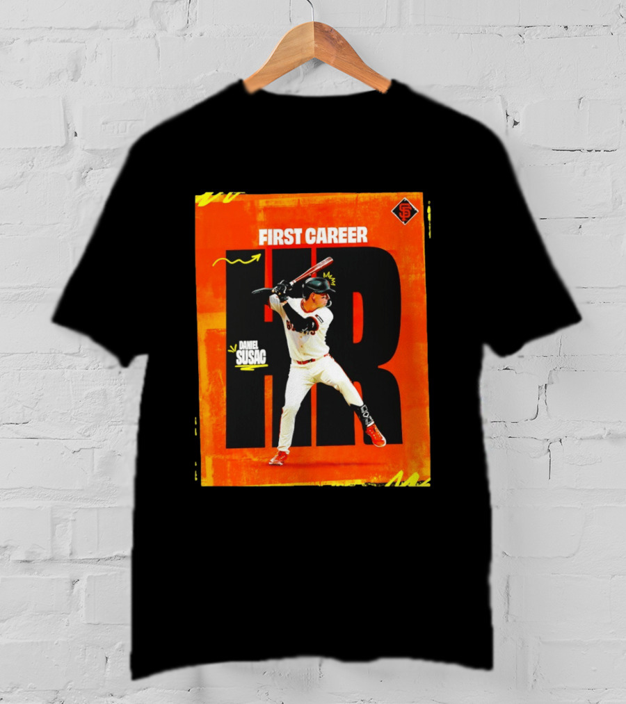 Daniel Susac First Career HR San Francisco Giants T-Shirt