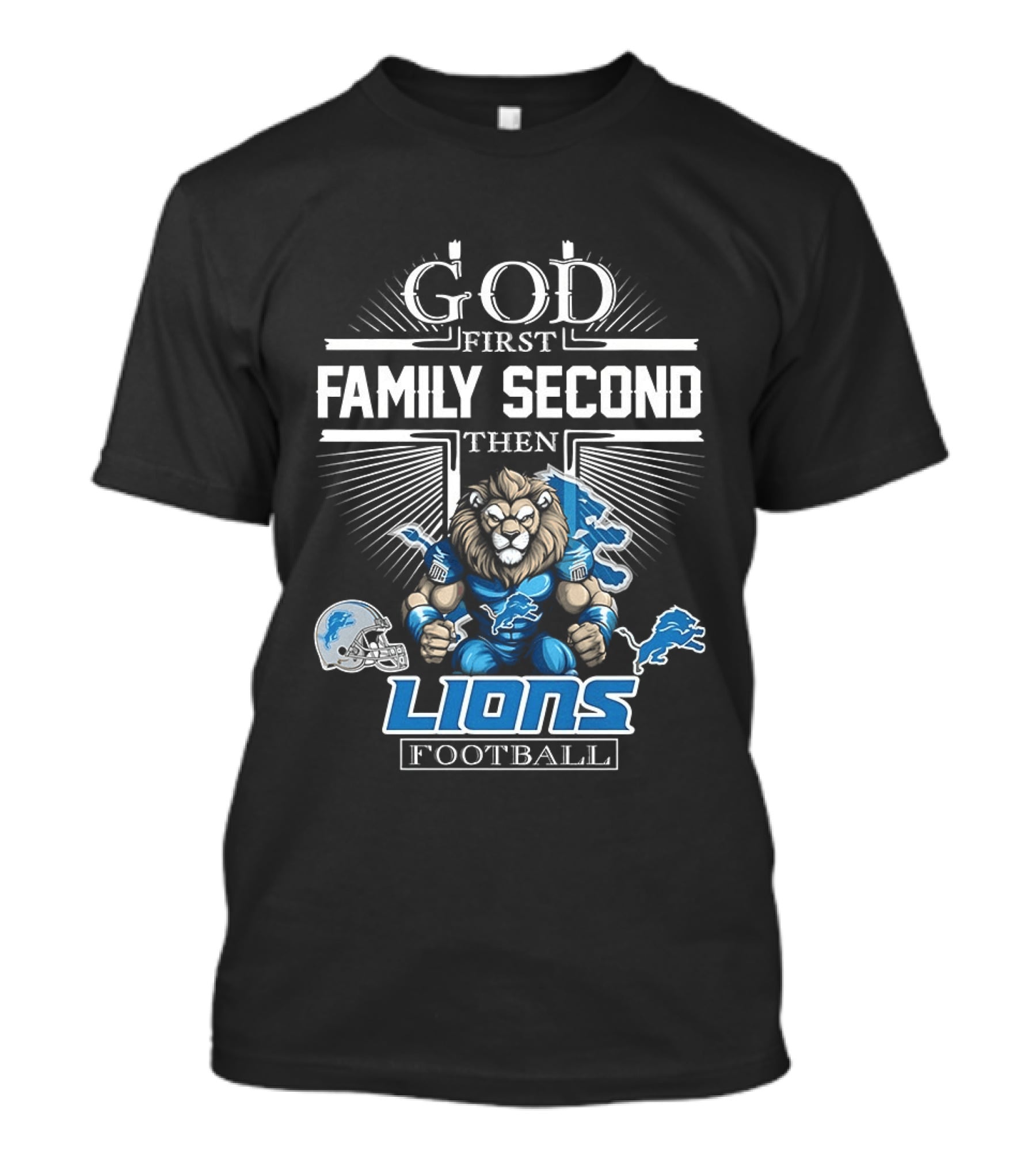 God First Family Second Then Detroit Lions Football T-Shirt