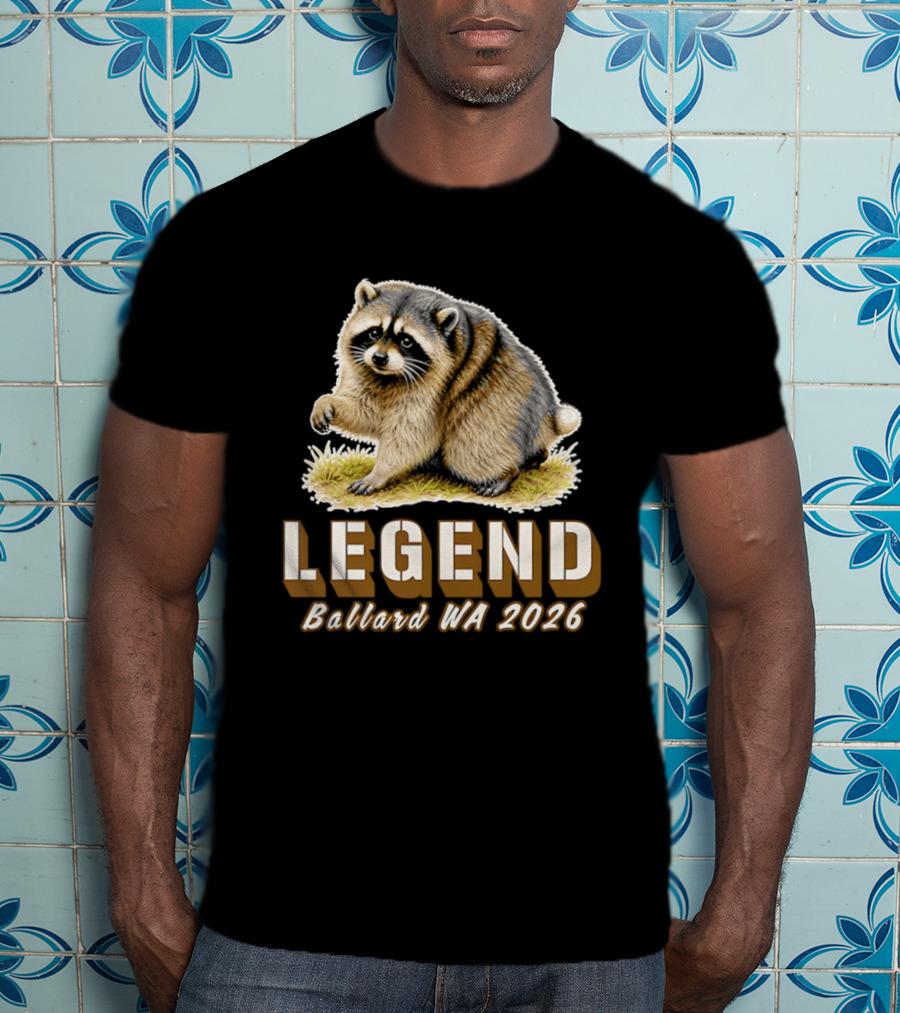 Legend Raccoon Ballard WA 2026 T-Shirt