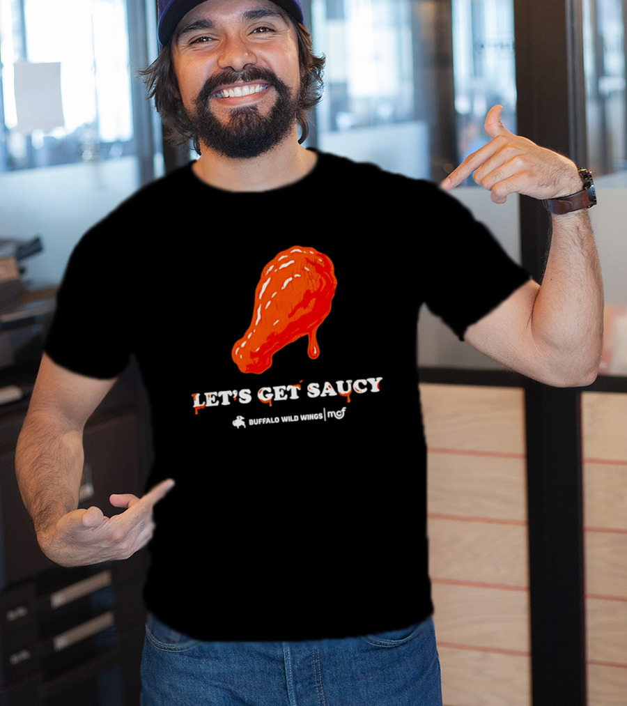 Let's Get Saucy Buffalo Wild Wings NFL Chicken Wing T-Shirt