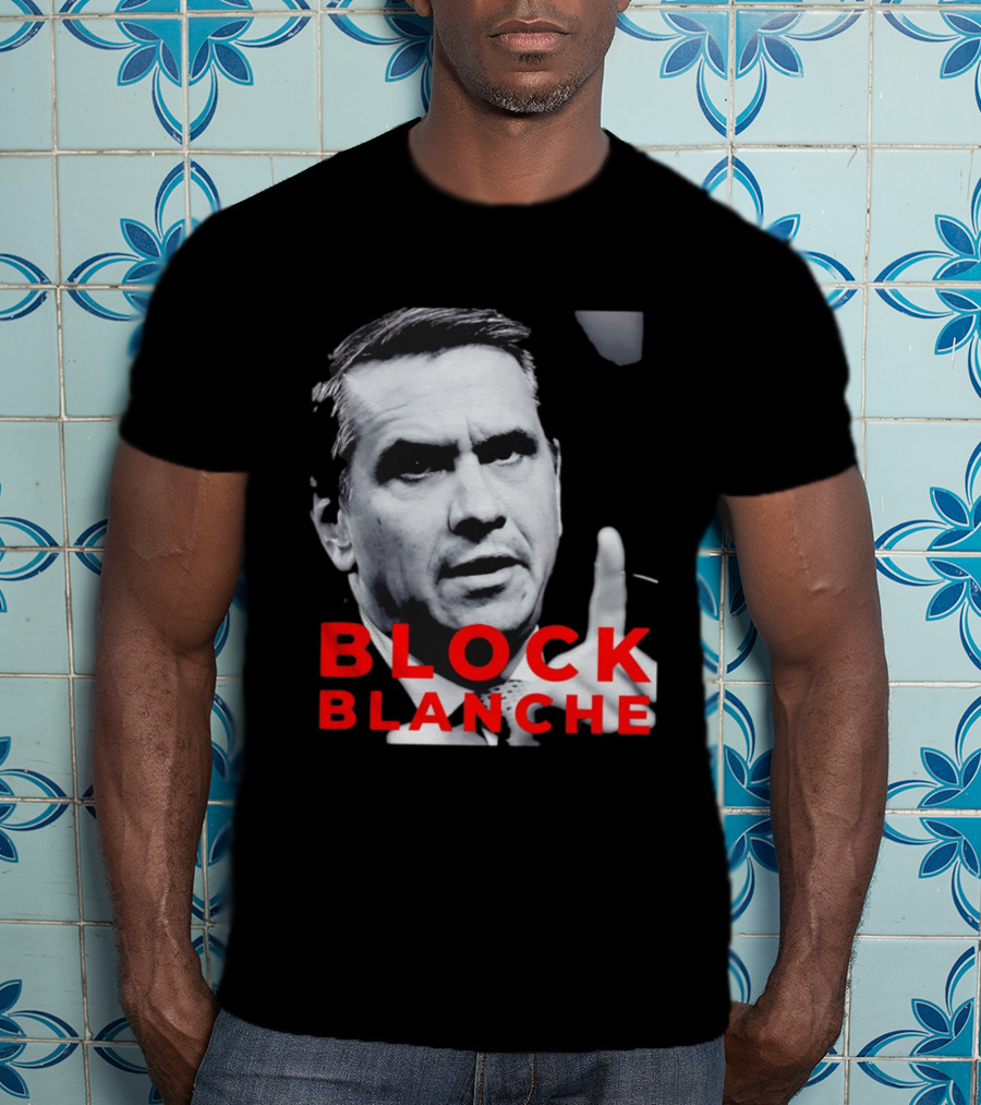 BLOCK BLANCHE Bloc Québécois Yves François Blanchet T-Shirt