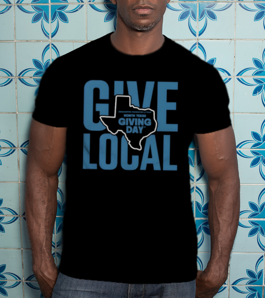 North Texas Giving Day Give Local Communities Foundation Of Texas Map T-Shirt