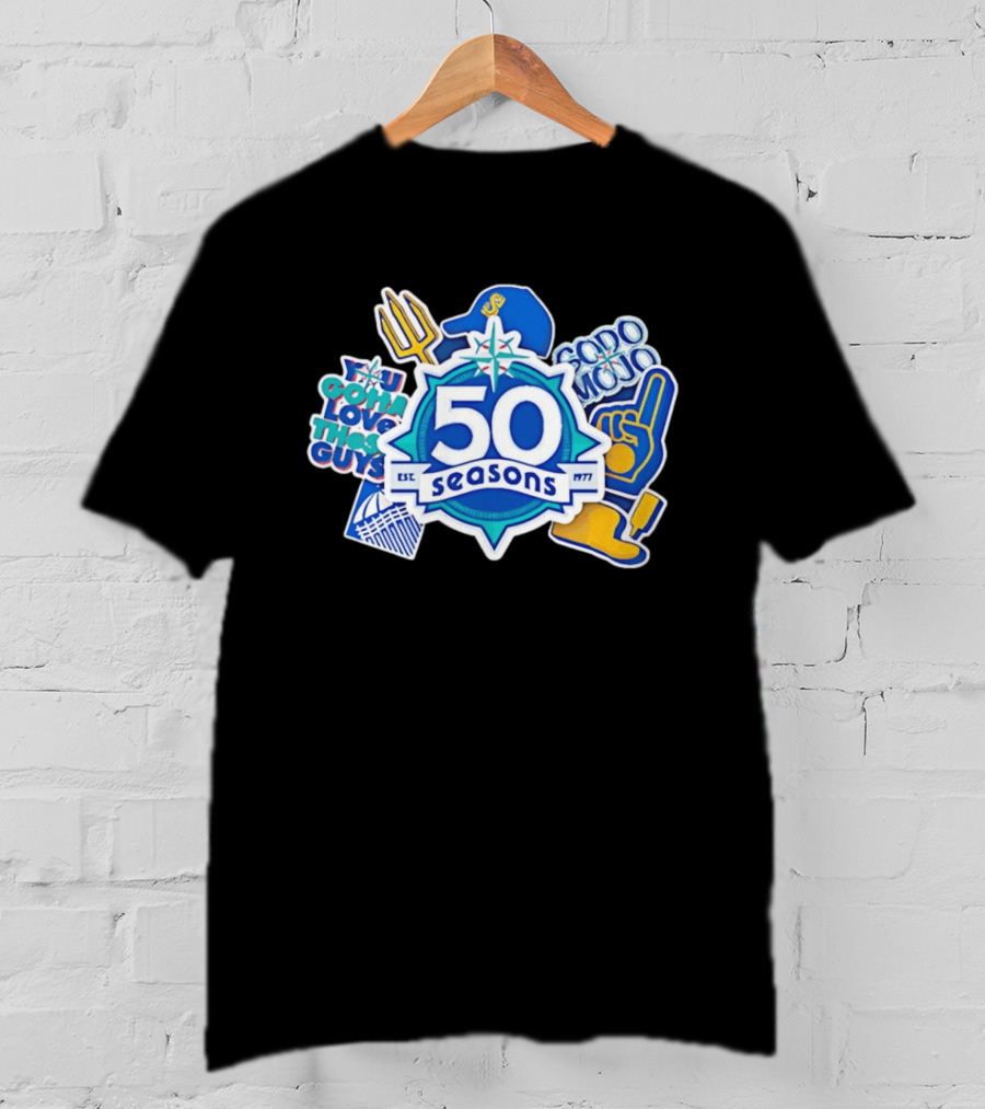 Seattle Mariners 50 Seasons 1977 You Gotta Love These Guys SoDo Mojo T-Shirt
