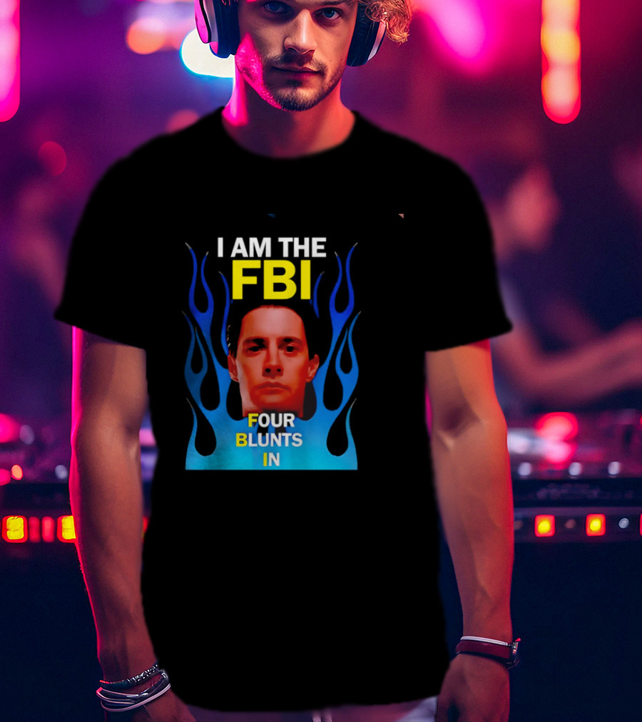 I Am The FBI Four Blunts In Special Agent Dale Cooper Blue Flame T-Shirt