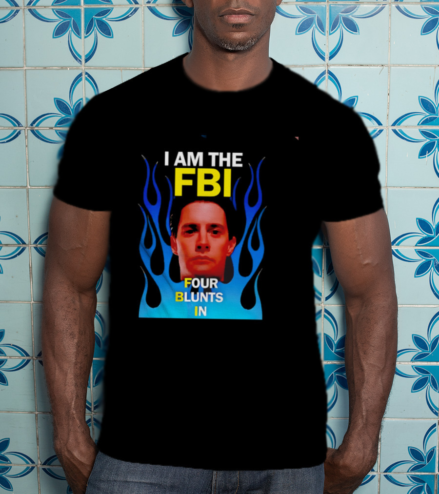 I Am The FBI Four Blunts In Special Agent Dale Cooper Blue Flame T-Shirt