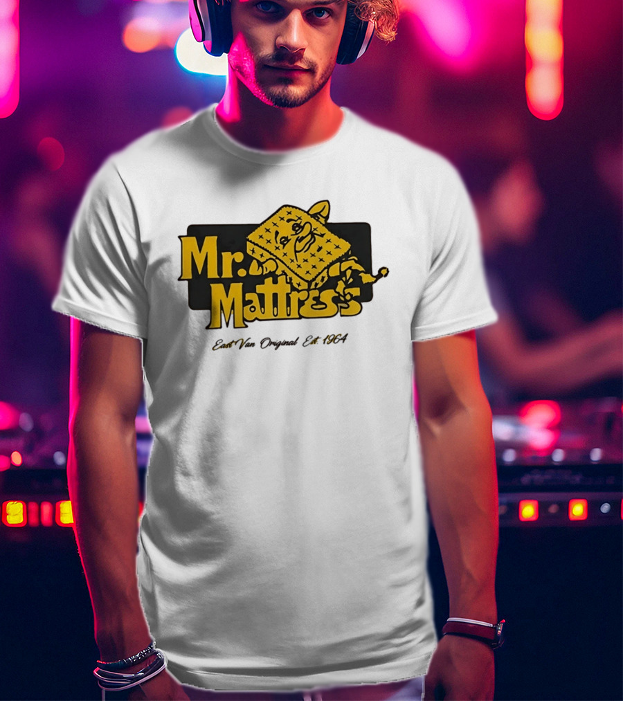 Mr Mattress East Van Original Est 1971 Flippable GOLD T-Shirt