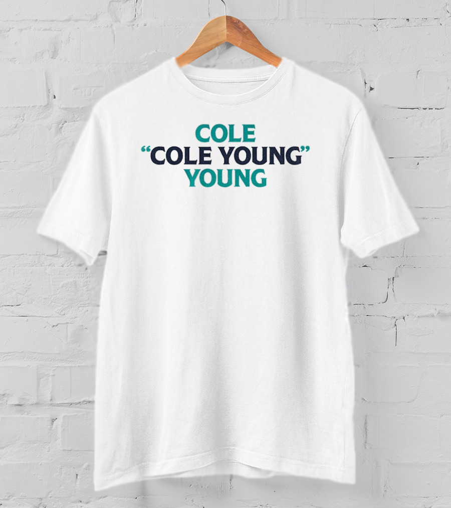 COLE Cole Young Young Seattle Mariners Baseball MLB 2026 T-Shirt