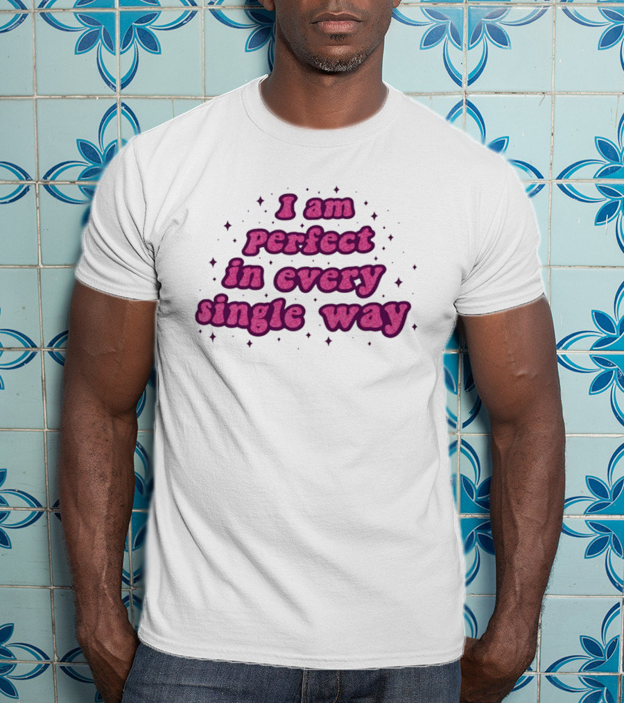 I Am Perfect In Every Single Way Pink Starry T-Shirt
