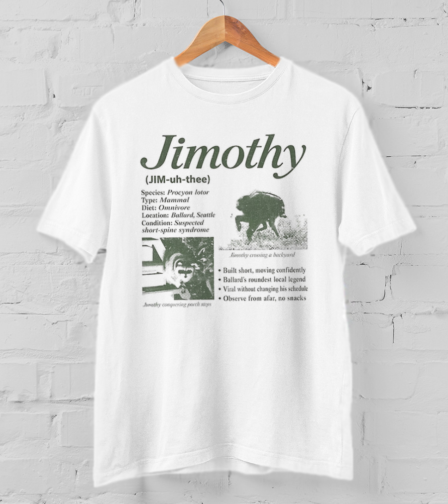 Jimothy Raccoon Species Procyon Lotor Mammal Omnivore Eating Everything Curious Nocturnal Raider T-Shirt