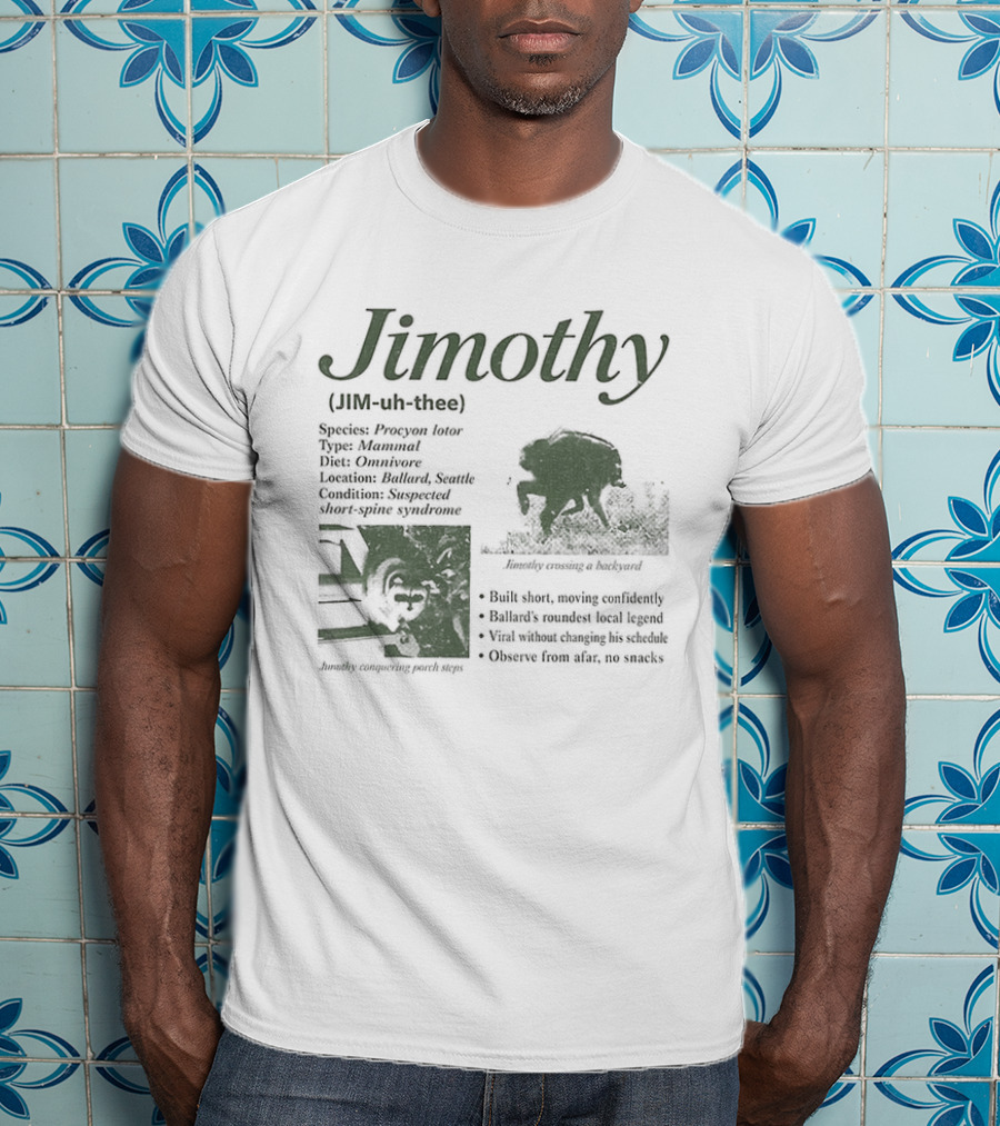Jimothy Raccoon Species Procyon Lotor Mammal Omnivore Eating Everything Curious Nocturnal Raider T-Shirt
