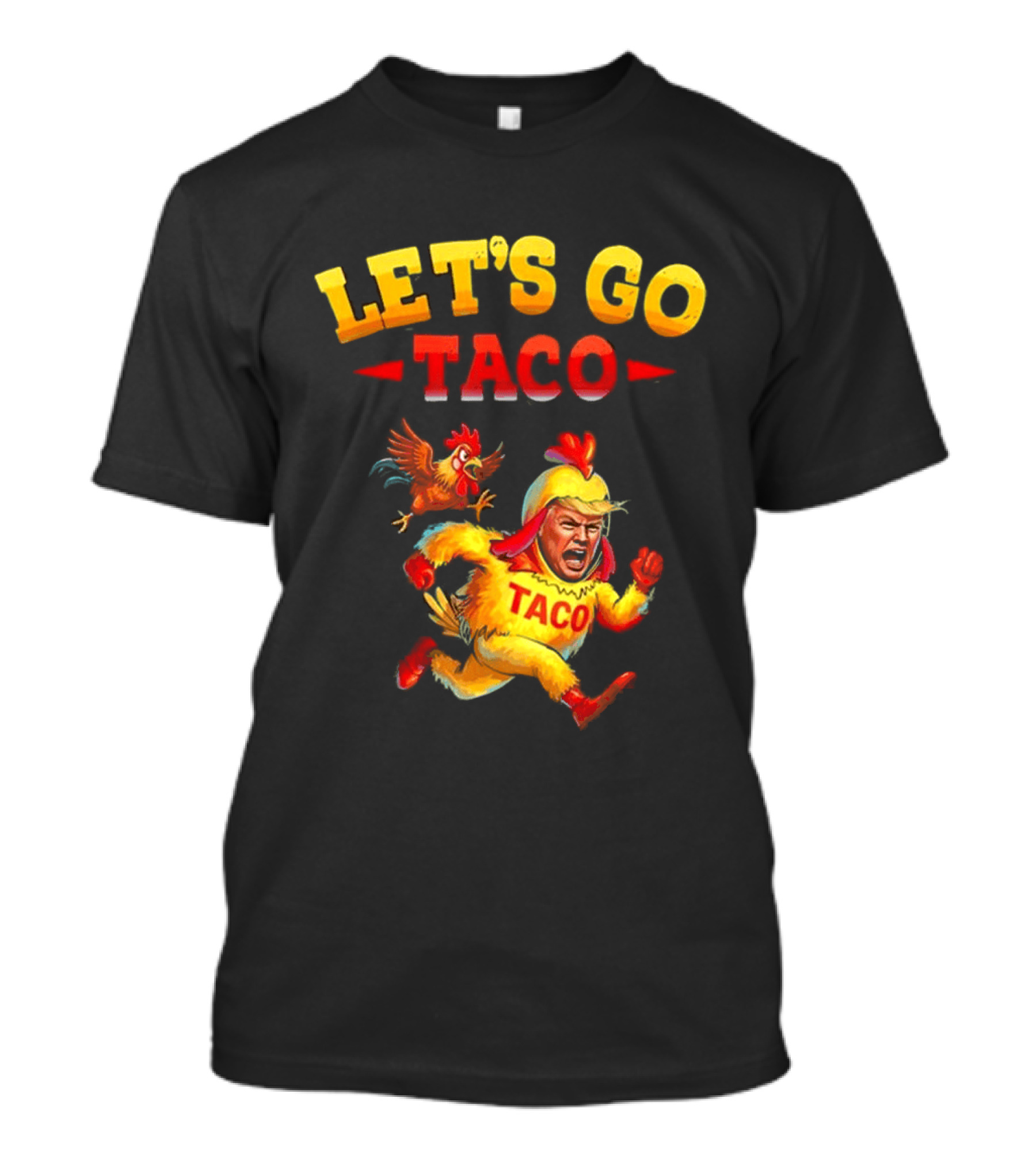 LET'S GO TACO Chicken Costume Running Man T-Shirt