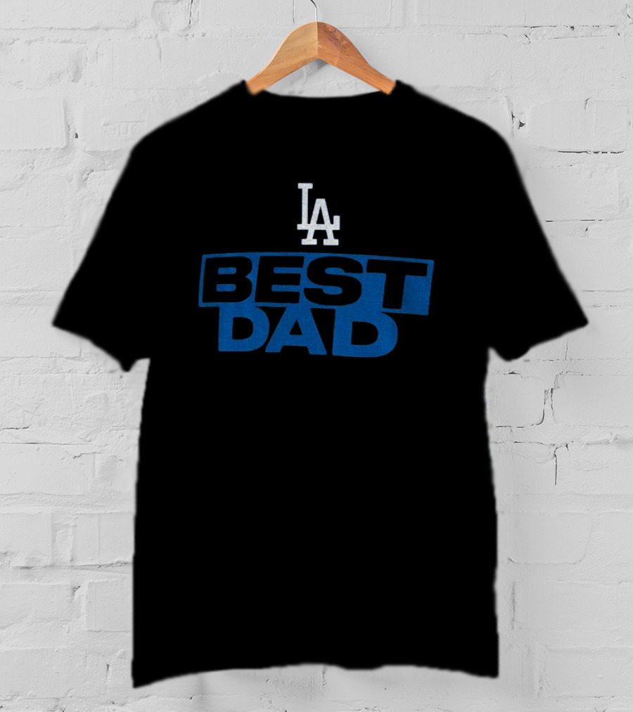 Los Angeles Dodgers Best Dad LA Father's Day MLB T-Shirt