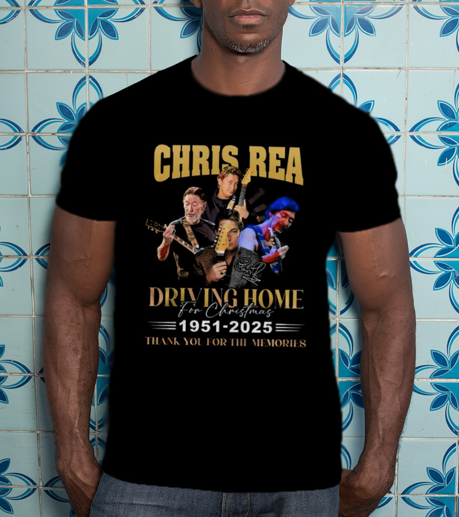 Chris Rea Driving Home For Christmas 1951 2025 Thank You For The Memories T-Shirt