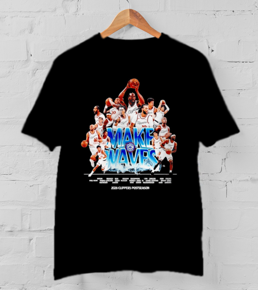 Make Waves Los Angeles Clippers NBA Basketball 2026 Players T-Shirt