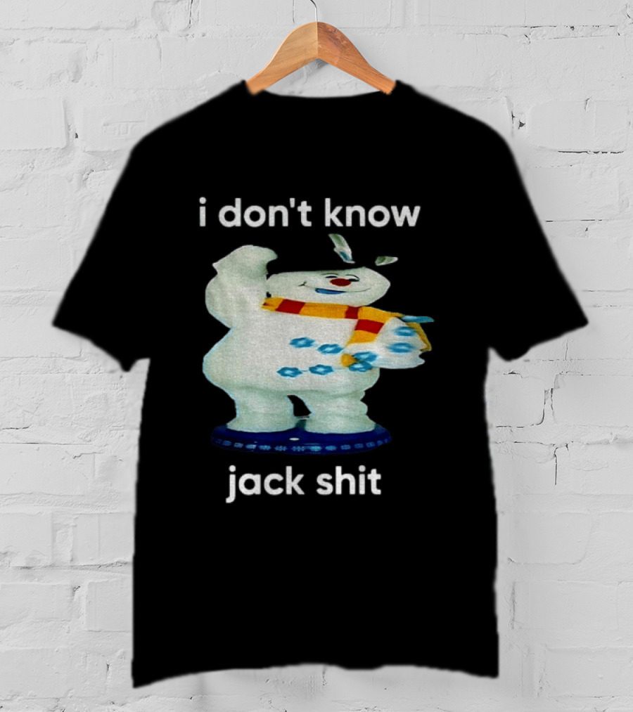 I Don't Know Jack Shit Snowman Scarf Spinning Gemmy T-Shirt