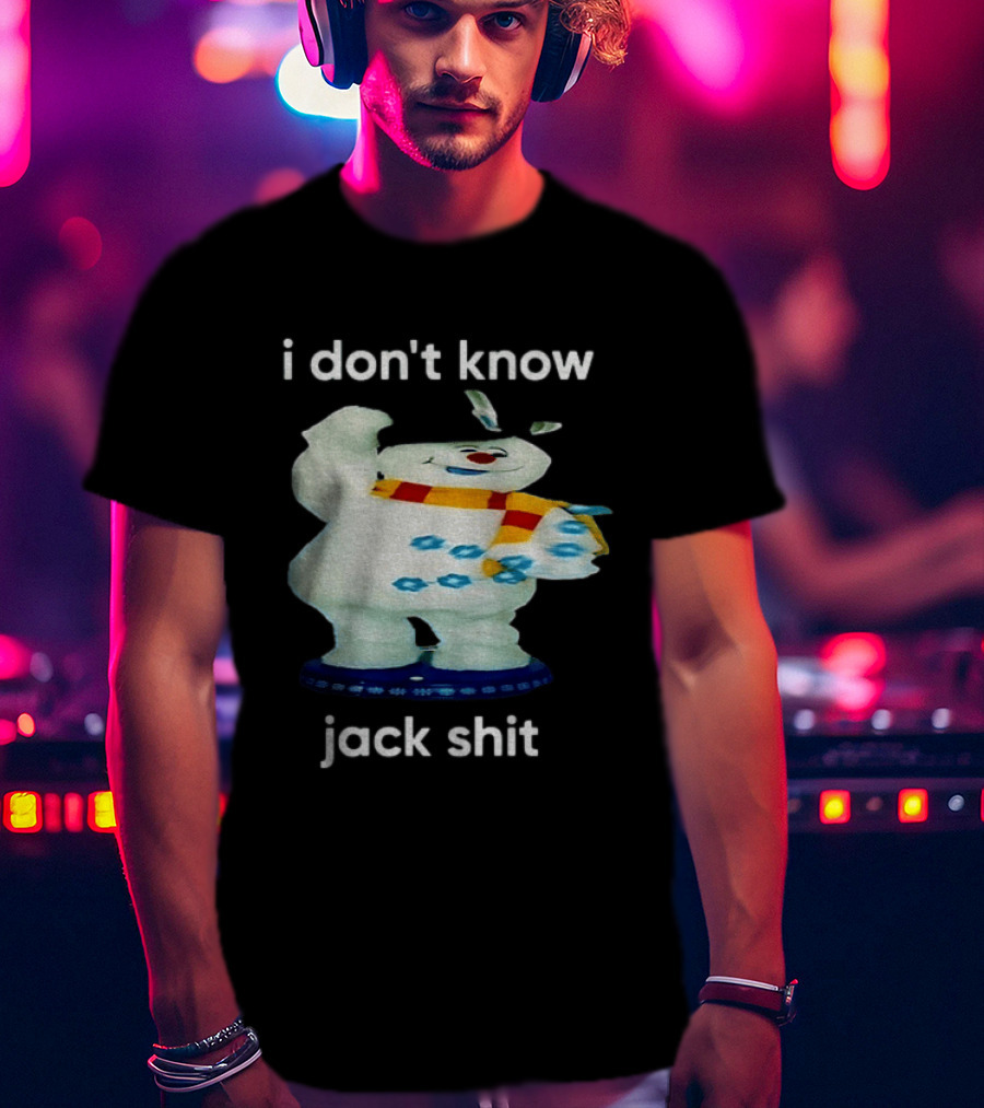 I Don't Know Jack Shit Snowman Scarf Spinning Gemmy T-Shirt