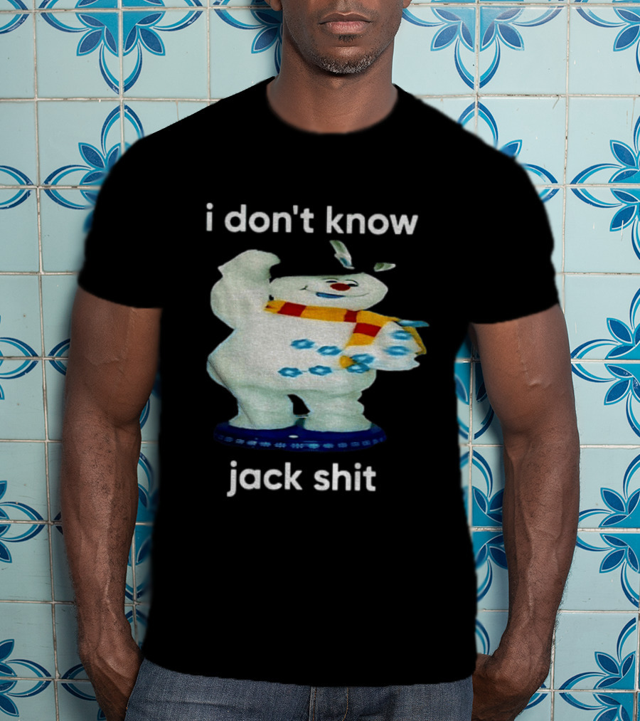 I Don't Know Jack Shit Snowman Scarf Spinning Gemmy T-Shirt