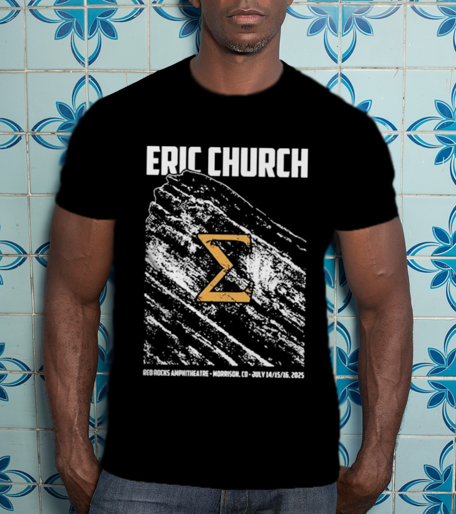 Eric Church Red Rocks Amphitheater Morrison July 14 16 2025 Sigma Symbol Event T-Shirt